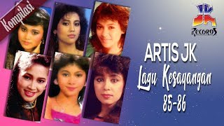 Artis JK  Lagu  Lagu Kesayangan 85  86 Best Kompilasi [upl. by Emmons433]