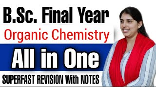 BSc Final Year Organic Chemistry Complete Revision  ImportantQuestionForExam2021 [upl. by Mellie]