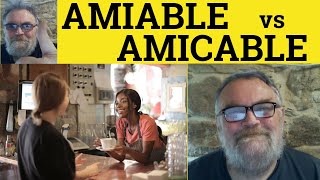 🔵 Amiable vs Amicable Meaning  Amicable or Amiable Defined  Amiable and Amicable Amiable Amicable [upl. by Dulla]