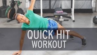 Quick Hit Workout [upl. by Iidnarb]