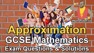 Approximations  Estimations  GCSE Maths Exam Questions [upl. by Forbes392]