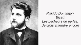 Placido Domingo Bizet Les pecheurs de perles Je crois entendre encore [upl. by Raskind]