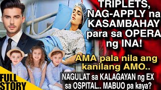 TRIPLETS NAGAPPLY NA KASAMBAHAY PARA SA OPERA NG INA AMA PALA NILA ANG KANILANG BOSS [upl. by Downey]