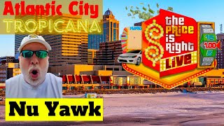 🟡 Atlantic City  Join Me At The Tropicana Hotel amp Casino For The Price Is Right Live Show NuYawk [upl. by Downs575]