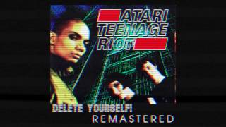 Atari Teenage Riot quotAtari Teenage Riotquot LOUD Remasters [upl. by Idissak]