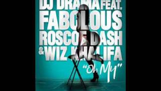 DJ Drama ft Fabolous Wiz Khalifa amp Roscoe Dash Oh My Clean [upl. by Enelad850]