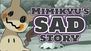 Mimikyus Sad Story And Possible Origin [upl. by Damicke]