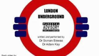 London Underground song CENSORED [upl. by Zeus]