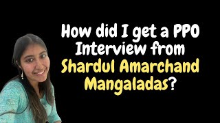 How did I get a PPO Interview from Shardul Amarchand Mangaldas  Legal Interview for Indian Student [upl. by Onitsoga508]