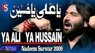 Nadeem Sarwar  Ya Ali Ya Hussain 2009 نديم سروار  يا علي يا حسين [upl. by Anital]