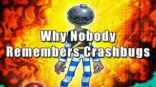 Why Nobody Remembers Crashbugs  YuGiOh [upl. by Novled9]