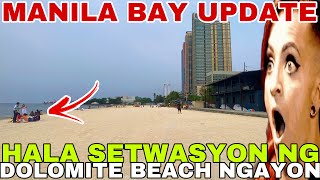 HALA SETWASYON NG DOLOMITE BEACH NGAYON Miz July [upl. by Gesner107]