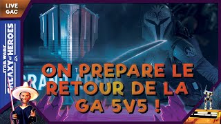 On prépare le retour du 5v5  Et autre joyeusetés du lundi soir  SWGoH FR [upl. by Emelun]