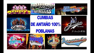 CUMBIAS DE ANTAÑO 100 POBLANAS [upl. by Labors279]