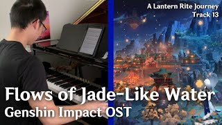 Flows of JadeLike Water  A Lantern Rite Journey  Genshin Impact OST piano cover [upl. by Sibley654]