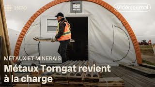 Métaux Torngat revient à la charge  Vidéojournal [upl. by Corbet]