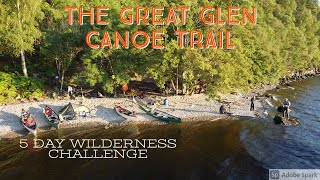 The Great Glen Canoe Trail Adventure Challenge Part 1 [upl. by Oika]