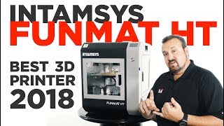 INTAMSYS Funmat HT  Best Industrial PEEK amp ULTEM™ 3D Printer 2018 [upl. by Lemyt]