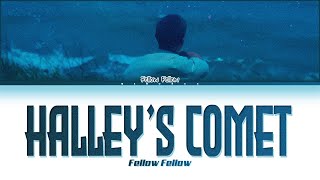 【fellow fellow】 Halleys Comet ดาวหางฮัลเลย์  Request 24 [upl. by Wymore]