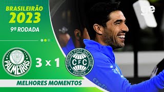 PALMEIRAS 3 X 1 CORITIBA MELHORES MOMENTOS  9ª RODADA BRASILEIRÃO 2023  geglobo [upl. by Anaerol]