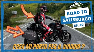 Cosa portare per un viaggio in moto  Road to Salisburgo  Ep 0 [upl. by Bremen]