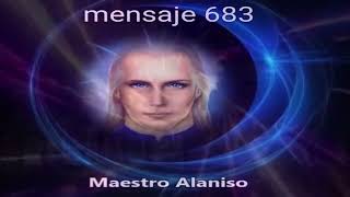 MENSAJE 683 ✅ALANISO 2012 YA LLEGO EL MOMENTO VAMOS A TRABAJAR MAESTRO AZOES [upl. by Ellehcem740]