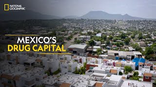 Mexico’s Drug Capital  Trafficked with Mariana van Zeller  हिंदी  National Geographic [upl. by Alyam]