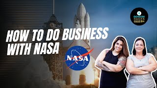 How To Do Business with NASA  GovConHacks Podcast [upl. by Gnaoh]