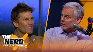 Tom Brady joins Colin Cowherd to discuss broadcast prep Belichick days and Aaron Rodgers  THE HERD [upl. by Adamok]