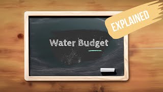 Water Budget Explained  A Useful Tool for Sustainable Water Management SustainableWaterPlanning [upl. by Acissj277]