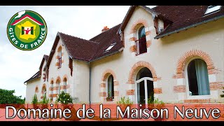 Domaine de la Maison Neuve  Loches  Gîte de France [upl. by Richmal]