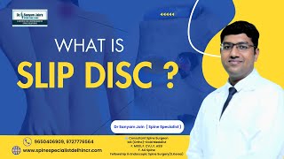 What is Slip Disc  Dr Sanyam Jain  Slip Disc Problem  Spine Anatomy  Slipped Disc Treatment [upl. by Ahsied]