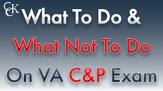 The Dos and Donts of VA CampP Exams [upl. by Garland]