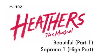 Beautiful Part 1  Soprano 1 Practice Track  Heathers The Musical [upl. by Joela778]