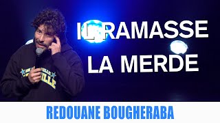 IL RAMASSE DE LA MERDE  REDOUANE BOUGHERABA [upl. by Nylrebma]