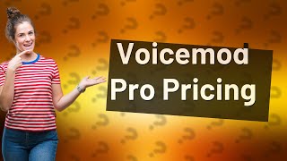 How much money is Voicemod pro [upl. by Sisxela853]