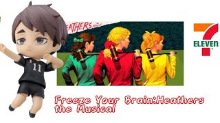 Freeze Your BrainHeathers the Musical  haikyuu x heathers  haikyuu texf lyric prank [upl. by Arayk620]