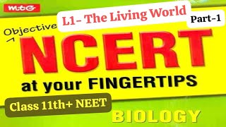 NCERT at your FINGERTIPS  MTG  Class 11th NEET BIOLOGY  L1The Living World Part1 [upl. by Melamed]