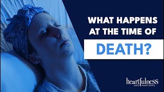 What Happens At The Time Of Death   Stages Of Death Revealed  Heartfulness Meditation [upl. by Weylin526]