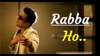 Rabba Ho Soul Version Falak Shabir  Lyrics  Falak Shabir Songs  Best Heart Touching Songs [upl. by Alastair763]