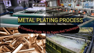 Metal Plating Process  A Complete Guide To Its Types And Technique [upl. by Jerad180]