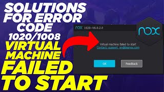 How to Fix Nox App player error Virtual machine failed to start Error Code 10201008 Nox Emulator [upl. by Kcor]