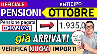 PENSIONI OTTOBRE ➡ CEDOLINO e IMPORTI GIà ARRIVATI in ANTICIPO con RIMBORSI AUMENTI CONGUAGLI [upl. by Arihas758]