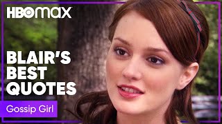 Gossip Girl  Blair Waldorfs Most Iconic Quotes  HBO Max [upl. by Sivek]