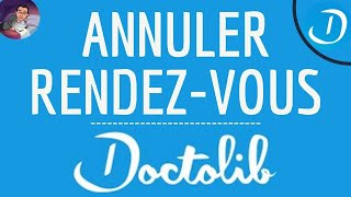 ANNULER RDV Doctolib comment supprimer un rendez vous avec un médecin ou vaccination sur Doctolib [upl. by Mutz]