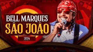 Bell Marques em ritmo de Forró ArrastaPé 🔥🤠 São João 2024 🤠🔥 [upl. by Hadeehuat459]