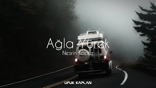 Ufuk Kaplan amp Nesrin Kopuz  Ağla Yürek [upl. by Nho436]