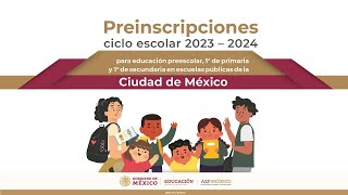 Preinscripciones para educación preescolar 1° de primaria 1° de secundaria ciclo escolar 20232024 [upl. by Uile]