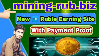 miningrubbiz New Ruble Earning Site  miningrubbiz Payment Proof  How to Make Money Onlin [upl. by Adnilev]