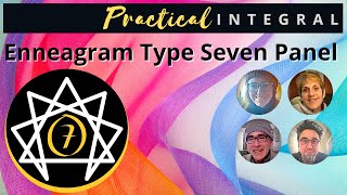 Enneagram Type Seven Panel [upl. by Cornelius]